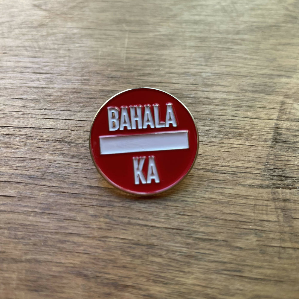 Bahala Ka Soft Enamel Pin Filipino Tagalog