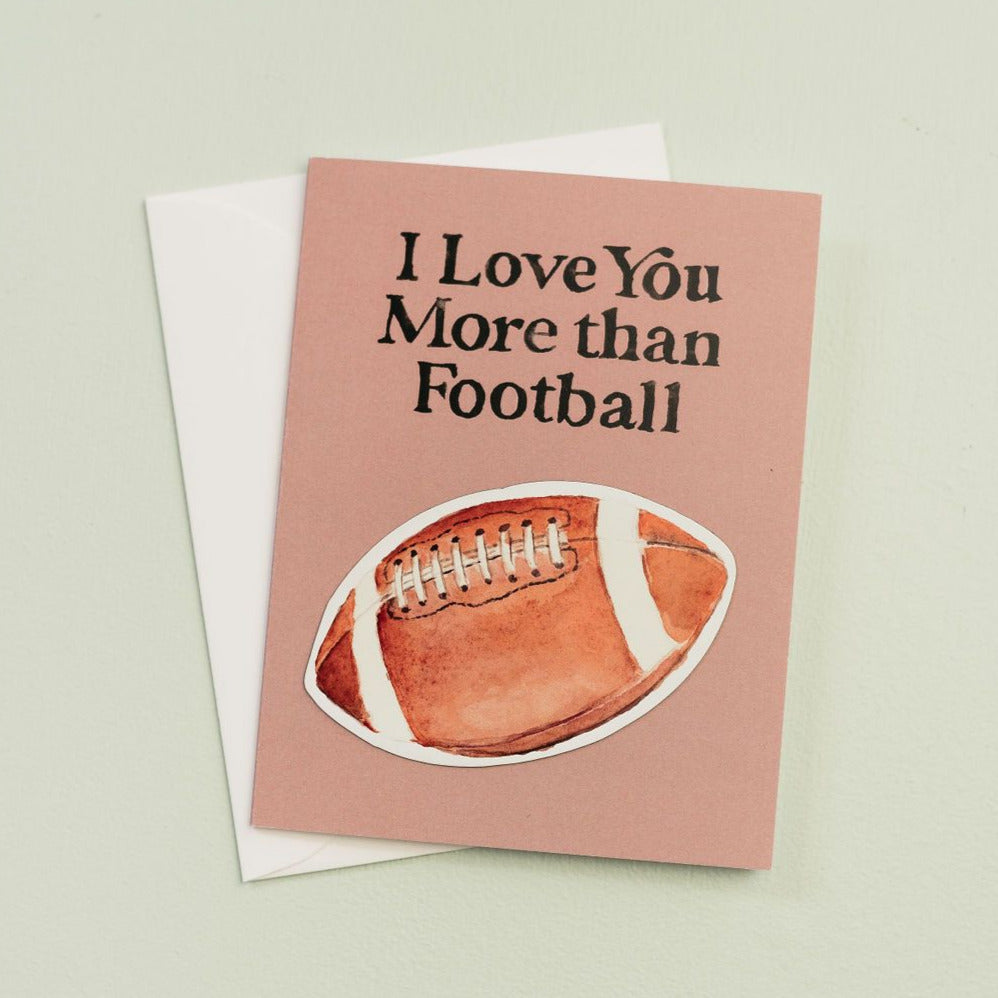 I Love You More than Football Greeting Card with Magnet