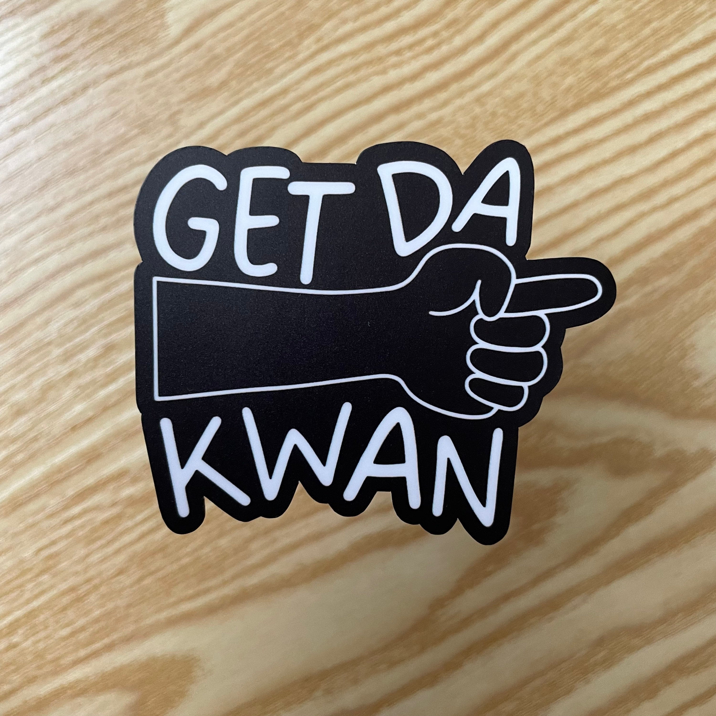 GET DA KWAN | Filipino Funny Weatherproof Stickers for Laptop, Water Bottles | Filipino Accent