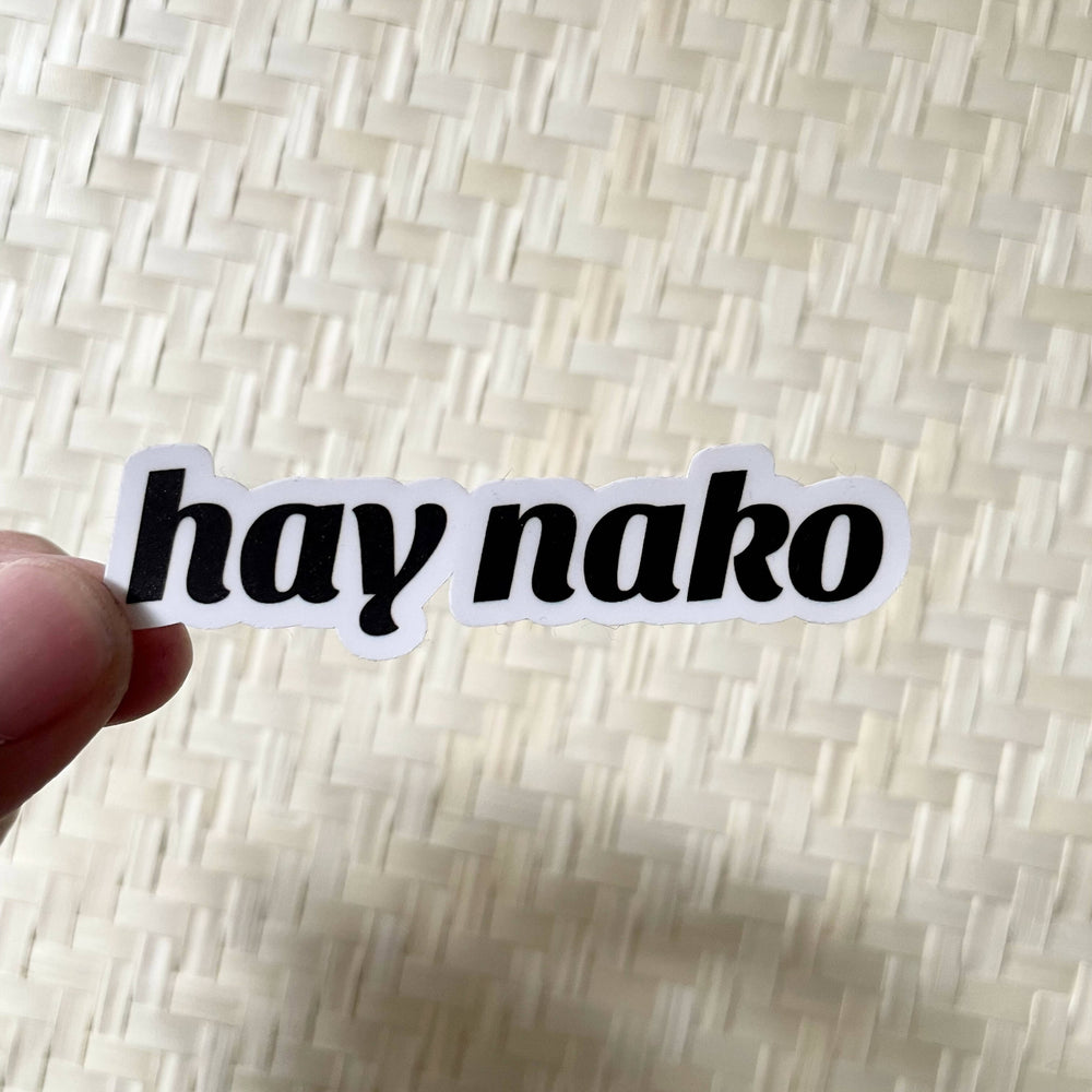 Hay Nako Sticker