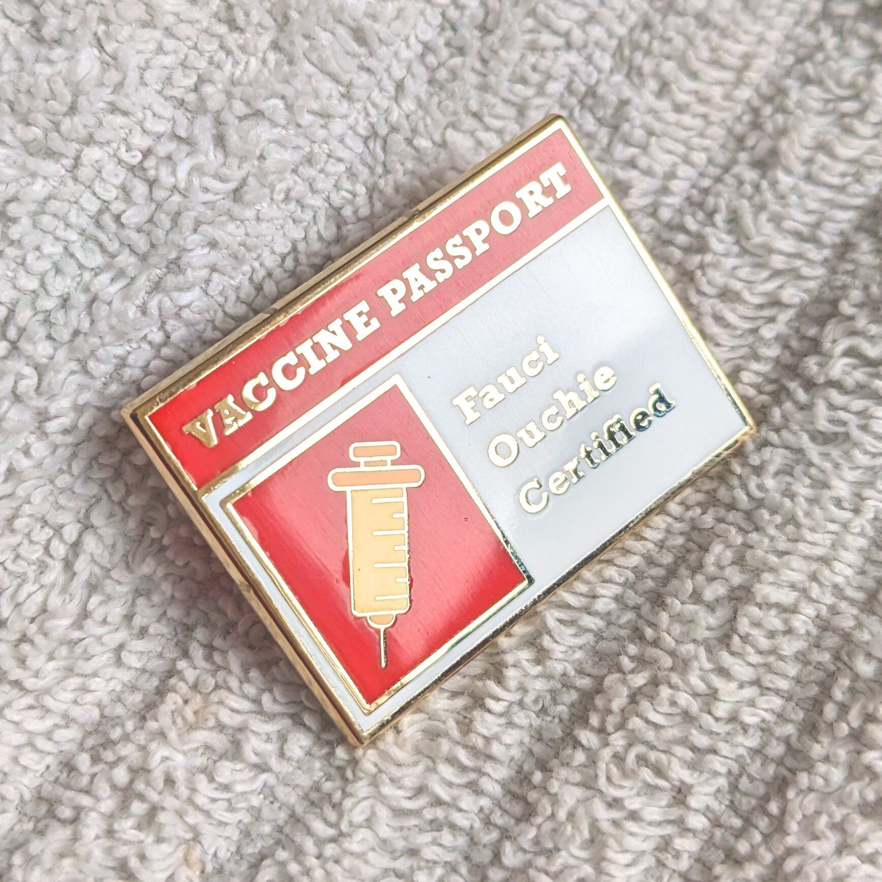 Fauci Ouchie Certified, Vaccine passport - 1.5" Enamel Pin Lapel Metal Badge