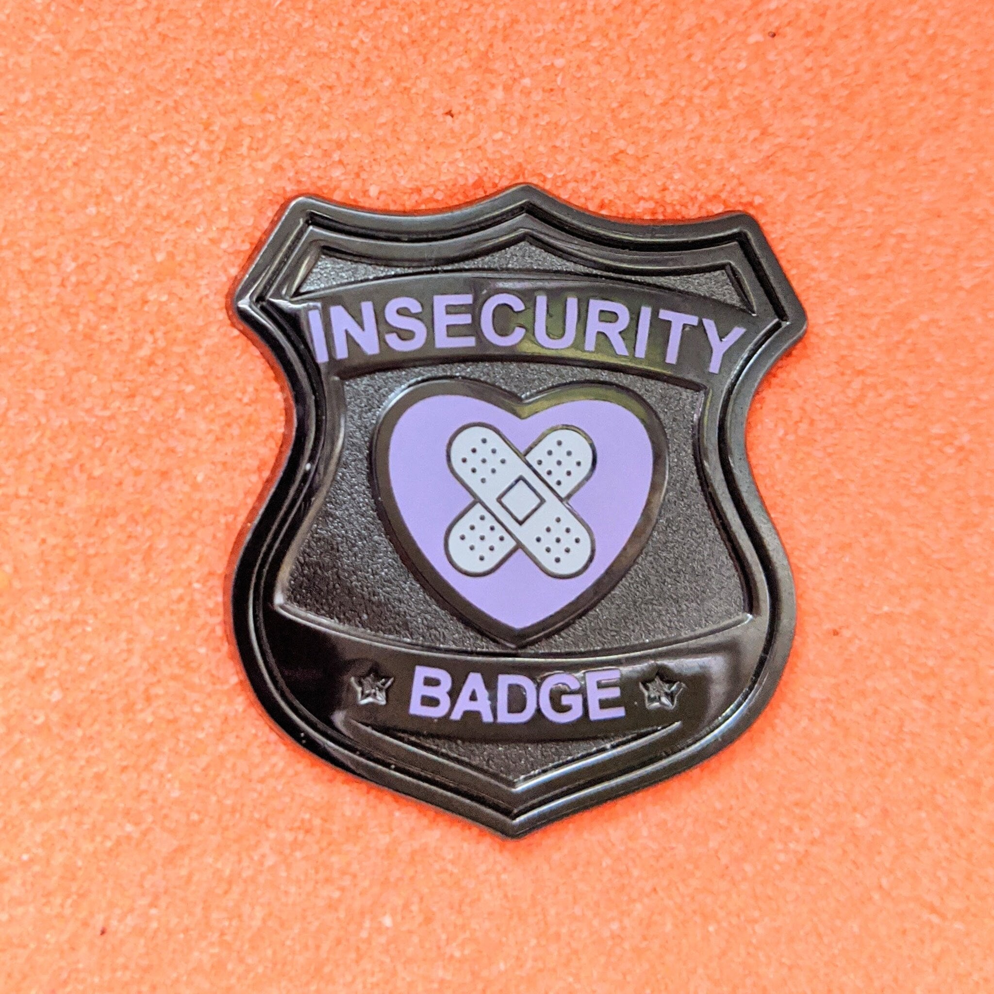 Insecurity Badge Black - 1.5" Enamel Pin Lapel Metal Badge