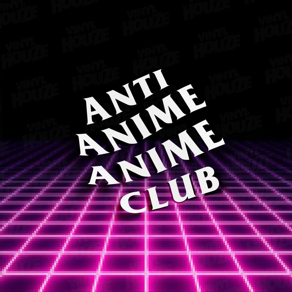 Anti Anime Anime Club