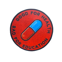 One Sticker AKIRA Neo Tokyo - Good for Health Bad for Education Capsule Pill - Waterproof Vinyl Sticker Red Katsuhiro Otomo Kaneda Movie Cyberpunk 80s