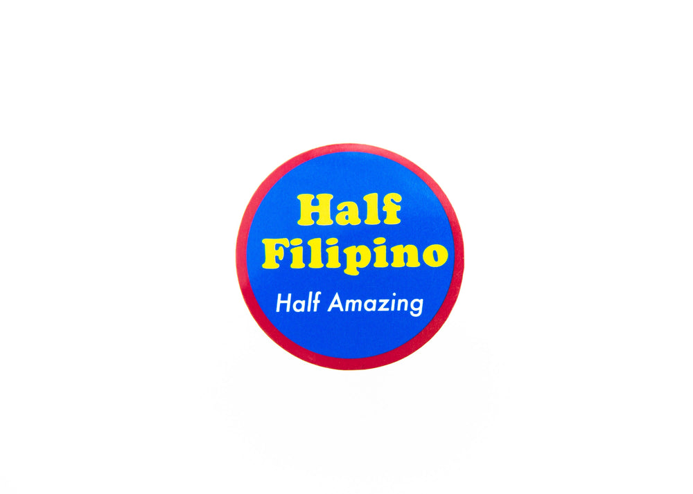 Half Filipino Half Amazing Sticker, Filipino, Pinoy, Philippines,, Filipina, Pinay, Weatherproof, Glossy,