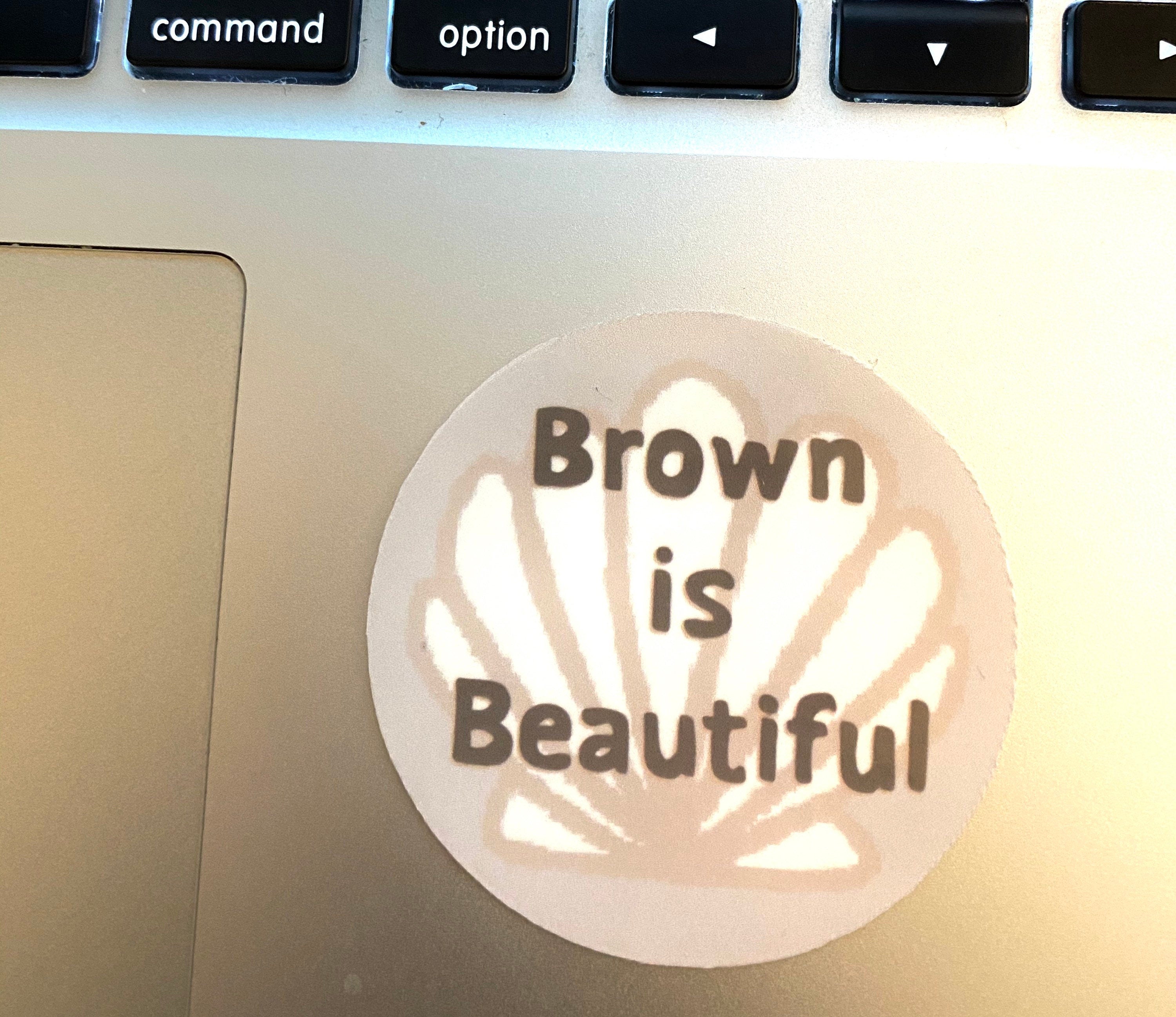 Mie Makes Brown is Beautiful Sticker, Filipina Stickers, Shell Sticker, Inspirational Quote, Filipino Sticker, Philippines, Waterbottle Sticker, Pinay