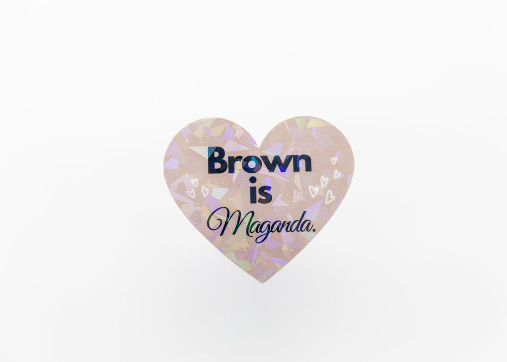 Mie Makes Brown is Maganda Heart Sticker, Filipina Stickers, Philippines, Pinay