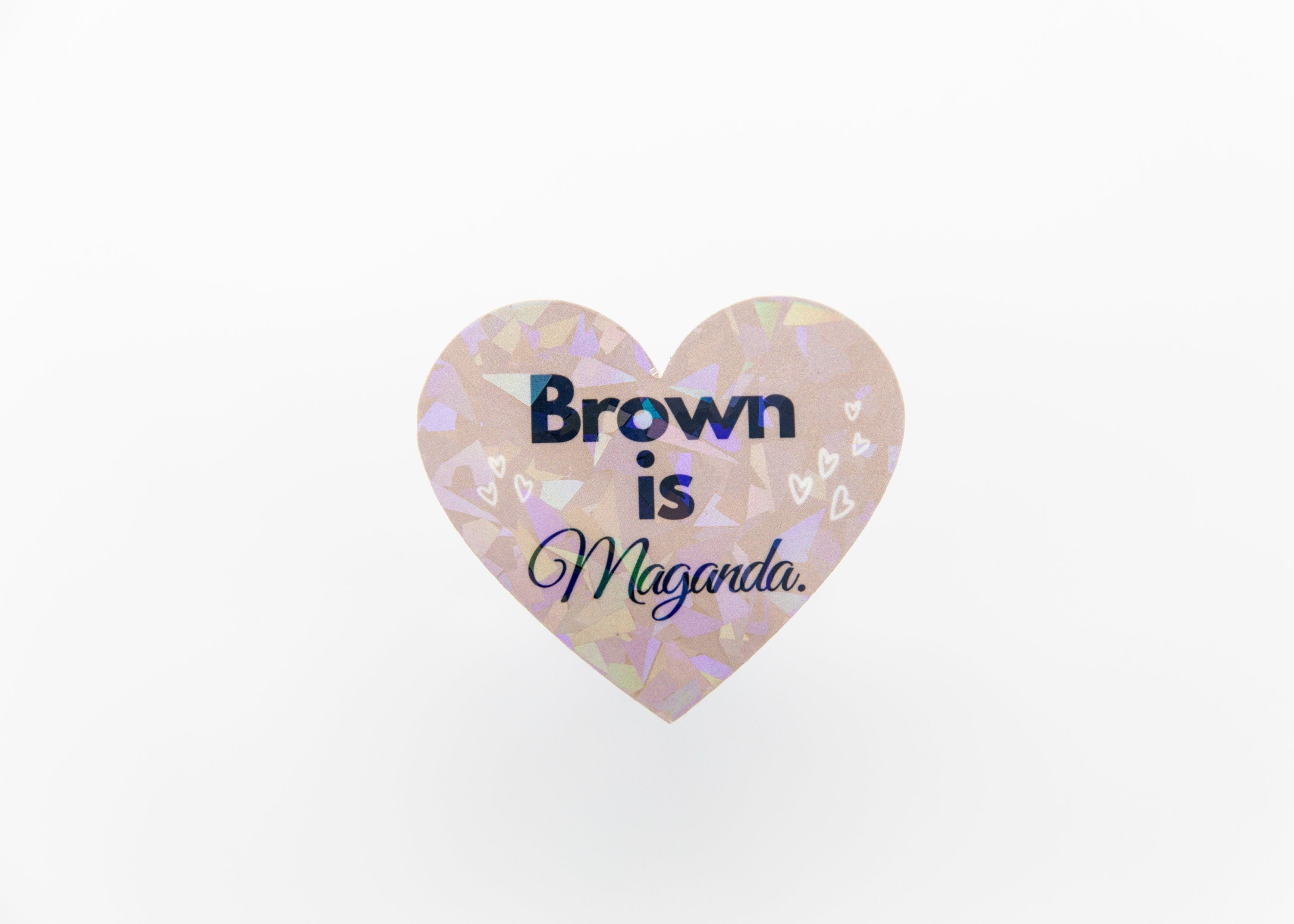 Mie Makes Brown is Maganda Heart Sticker, Filipina Stickers, Philippines, Pinay