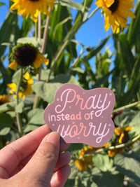 Mie Makes Pray instead of Worry Sticker, Motivational Sticker, Laptop Sticker, Journal Sticker, Inspirational Quote, Motivational Phrases