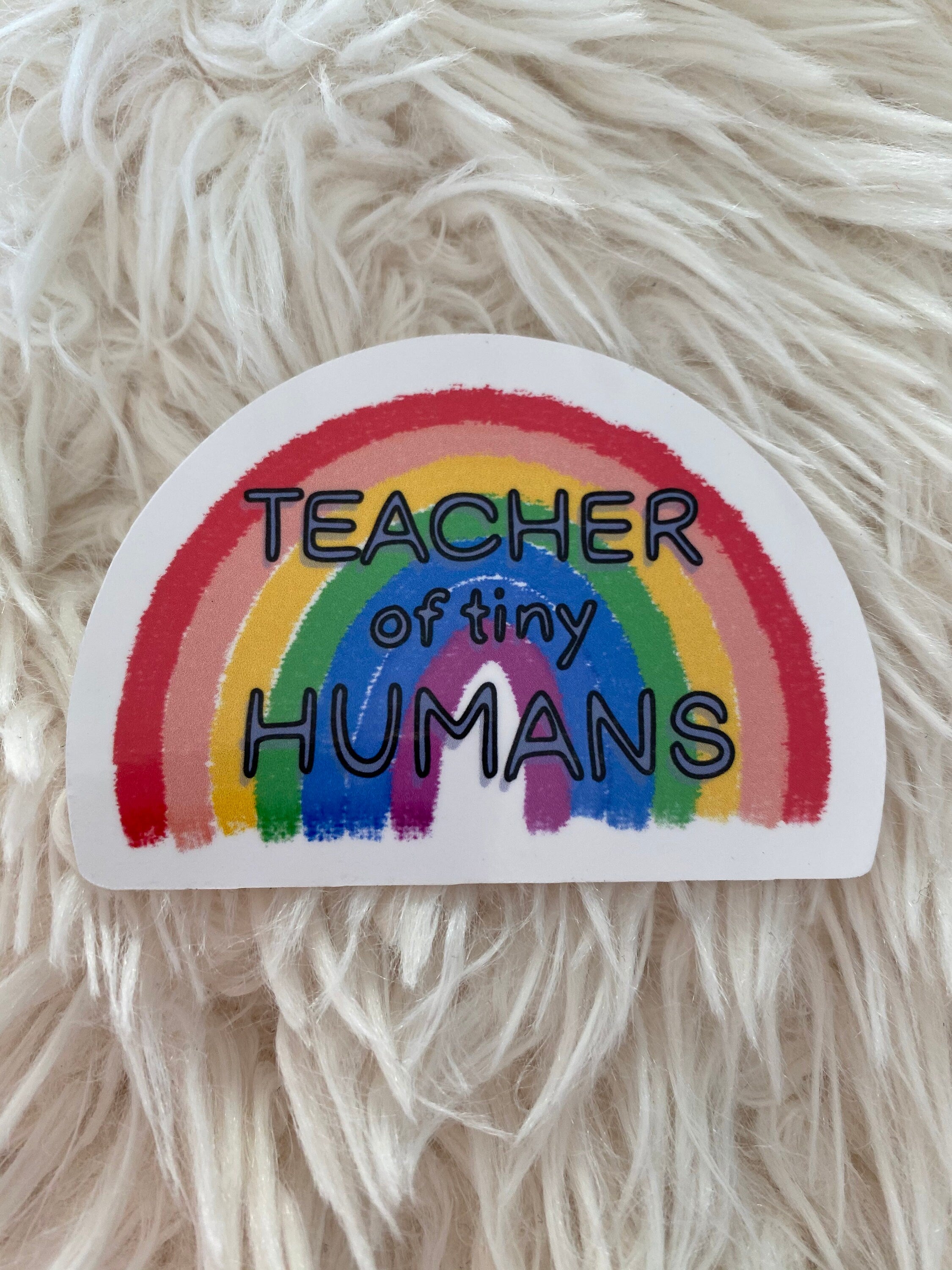 Mie Makes Teacher of Tiny Humans Rainbow Sticker, Teacher Sticker, Sticker for Laptop, Sticker for Hydroflask, Educator Sticker, Rainbow Sticker